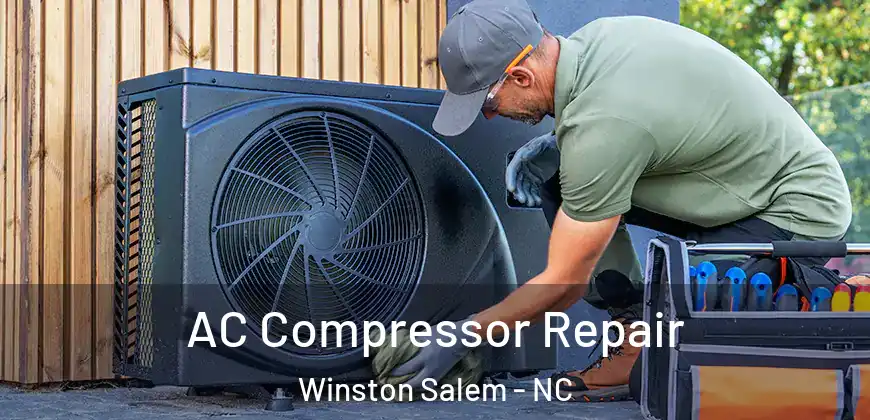 AC Compressor Repair Winston Salem - NC