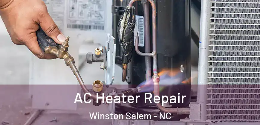AC Heater Repair Winston Salem - NC