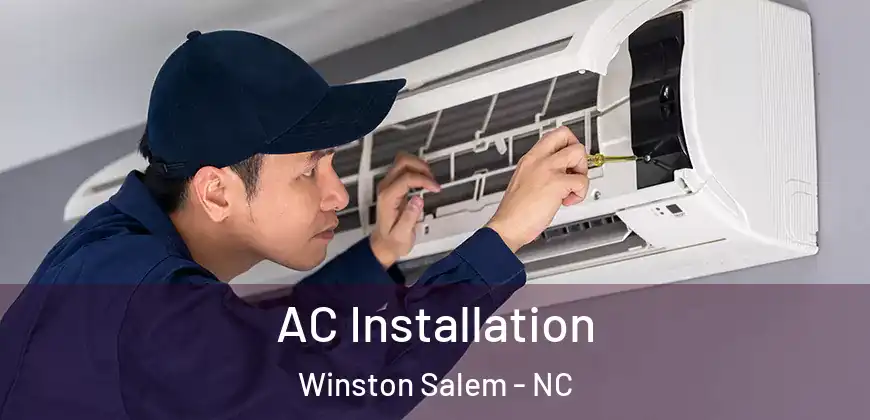  AC Installation Winston Salem - NC