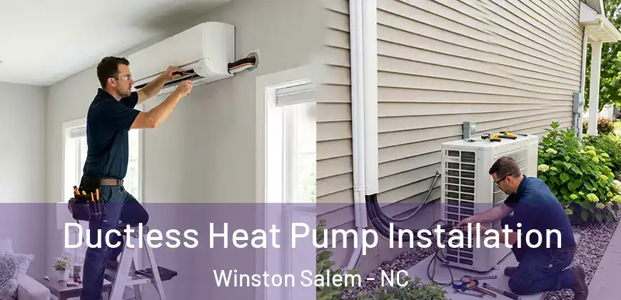  Ductless Heat Pump Installation Winston Salem - NC